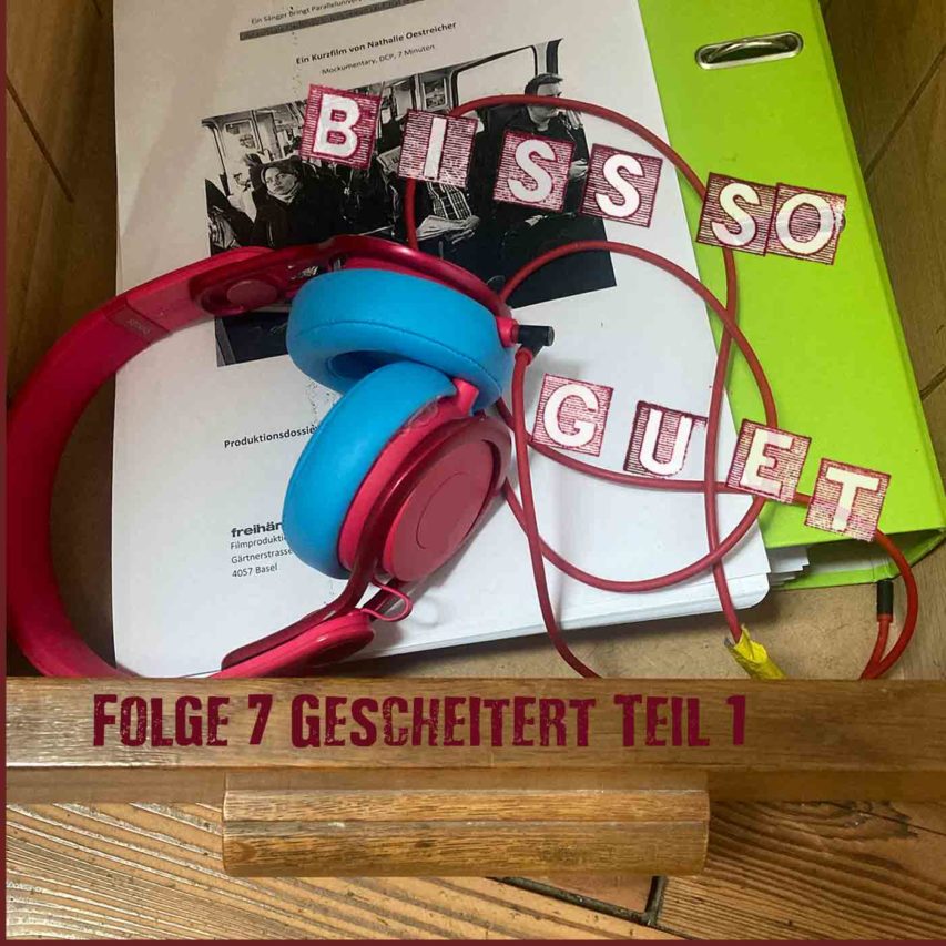 7. Gescheitert Teil 1